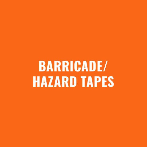 BARRICADE/HAZARD TAPES